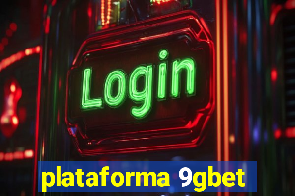 plataforma 9gbet